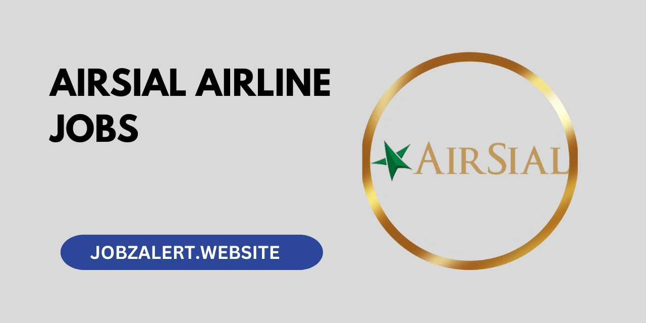 AirSial Airline Jobs 2024